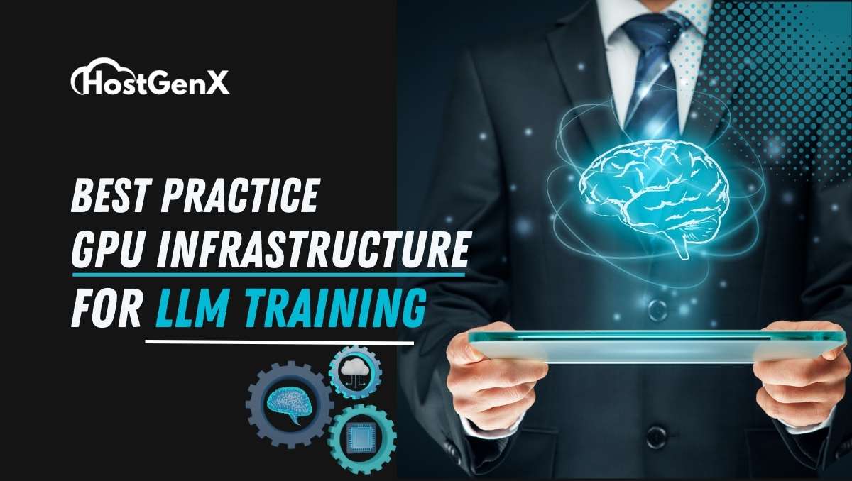 Best Practice – GPU Infrastructure for LLM Training in India